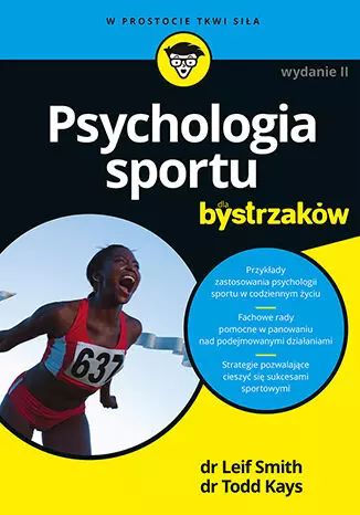 Psychologia sportu dla bystrzaków, wydanie 2. Helion