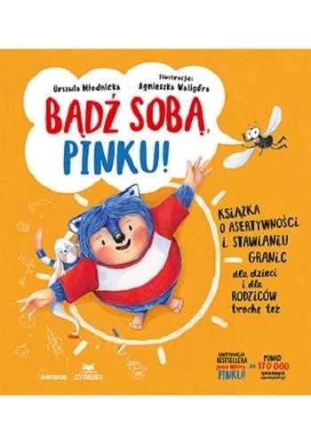 Bądź sobą, Pinku! Książka o asertywności i stawianiu granic dla dzieci