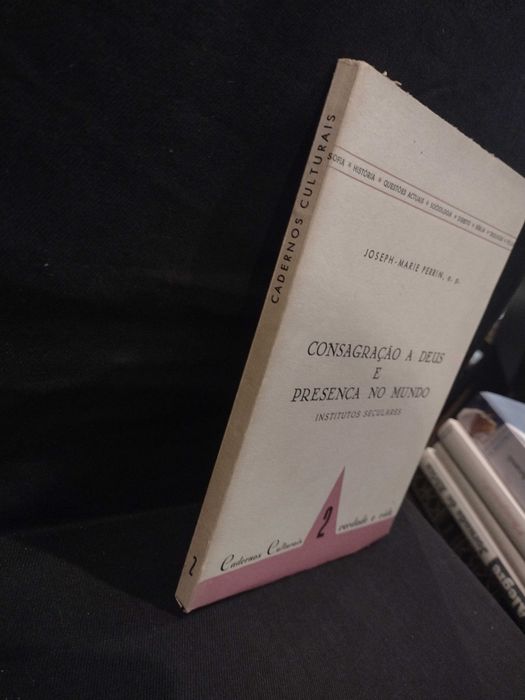 Consagração à Deus e Presença no mundo - Joseph - Marie Perrin, o.p.