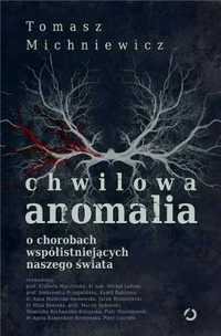 Chwilowa anomalia - Tomek Michniewicz