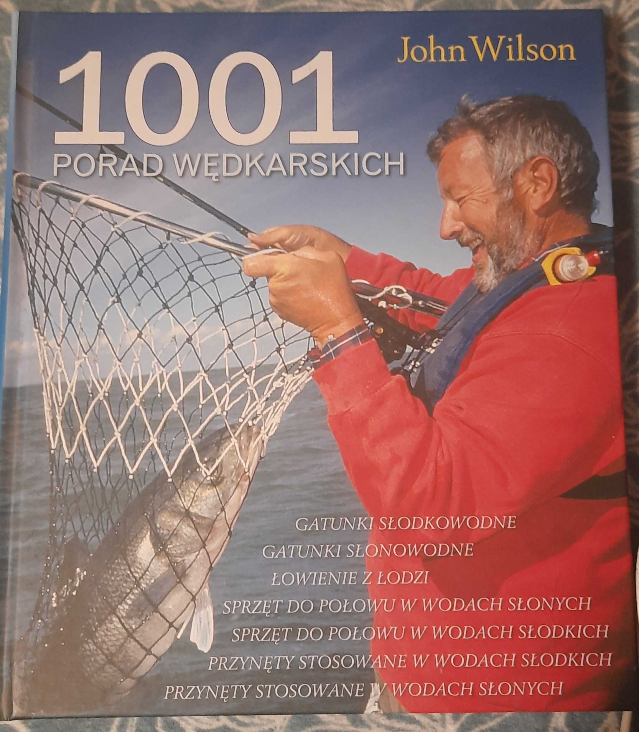 1001 porad wędkarskich. John Wilson