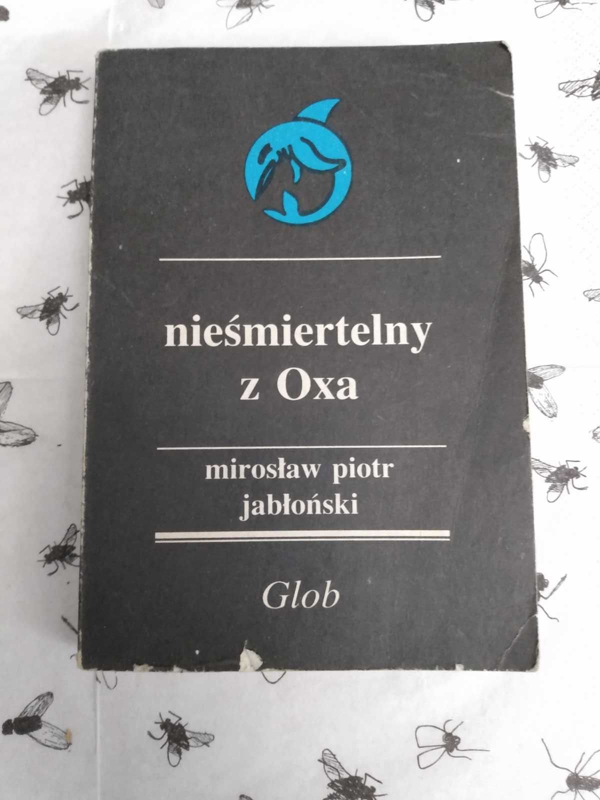 SF | Fantastyka - Mirosław Piotr Jabłoński - Nieśmiertelny z Oxa