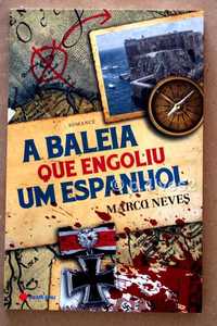 "A Baleia que engoliu um Espanhol", de Marco Neves