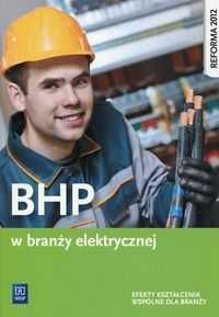 BHP w branży elektrycznej Efekty kształcenia wspólne dla branży WSiP