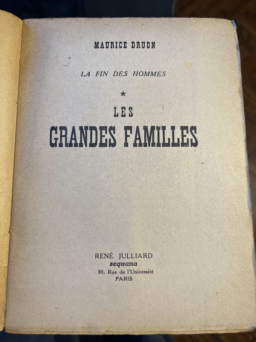 Maurice Druon “ Les grandes familles”