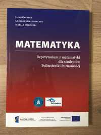 Repetytorium z matematyki dla studentów Politechniki Poznańskiej