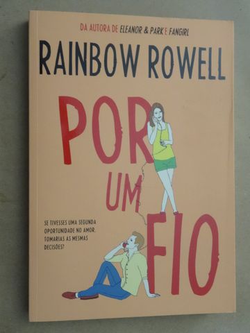 Por um Fio de Rainbow Rowell - 1ª Edição
