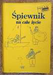 Śpiewnik na całe życie/606 piosenek na różne okazje/Książka/Op.Miękka