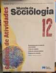 Mundo da Sociologia - Caderno de Atividades - 12⁰ Ano