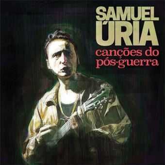 Samuel Úria - Canções do Pós-Guerra