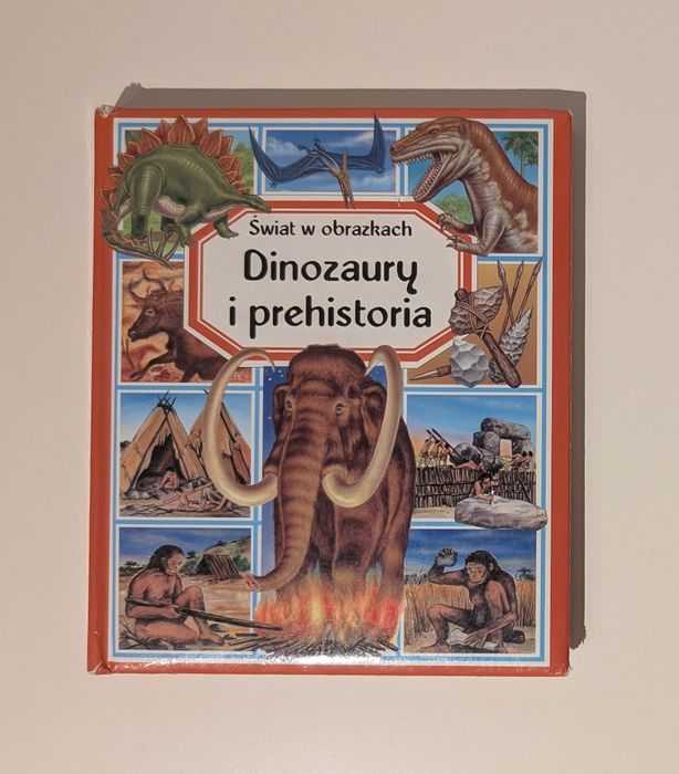 Świat w obrazkach Dinozaury i prehistoria książka dla dzieci