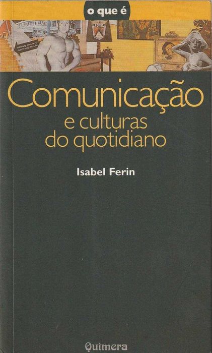 Comunicação e culturas do quotidiano-Isabel Ferin-Quimera