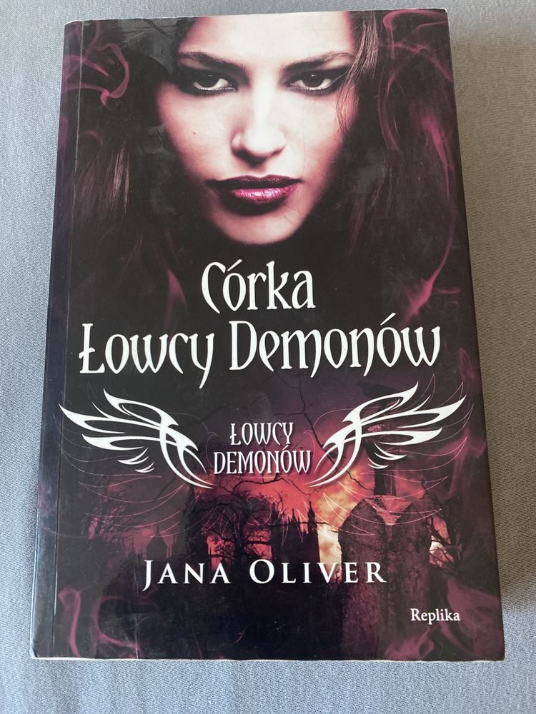 Córka łowcy Demonów- Jana Oliver