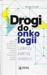 Drogi do onkologii. Liderzy patrzą wstecz. PZWL. Nowy Produkt