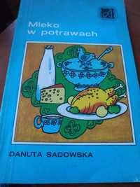 Mleko w potrawach Danuta Sadowska książka