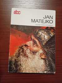 Malarstwo Polskie Monografie Jan Matejko