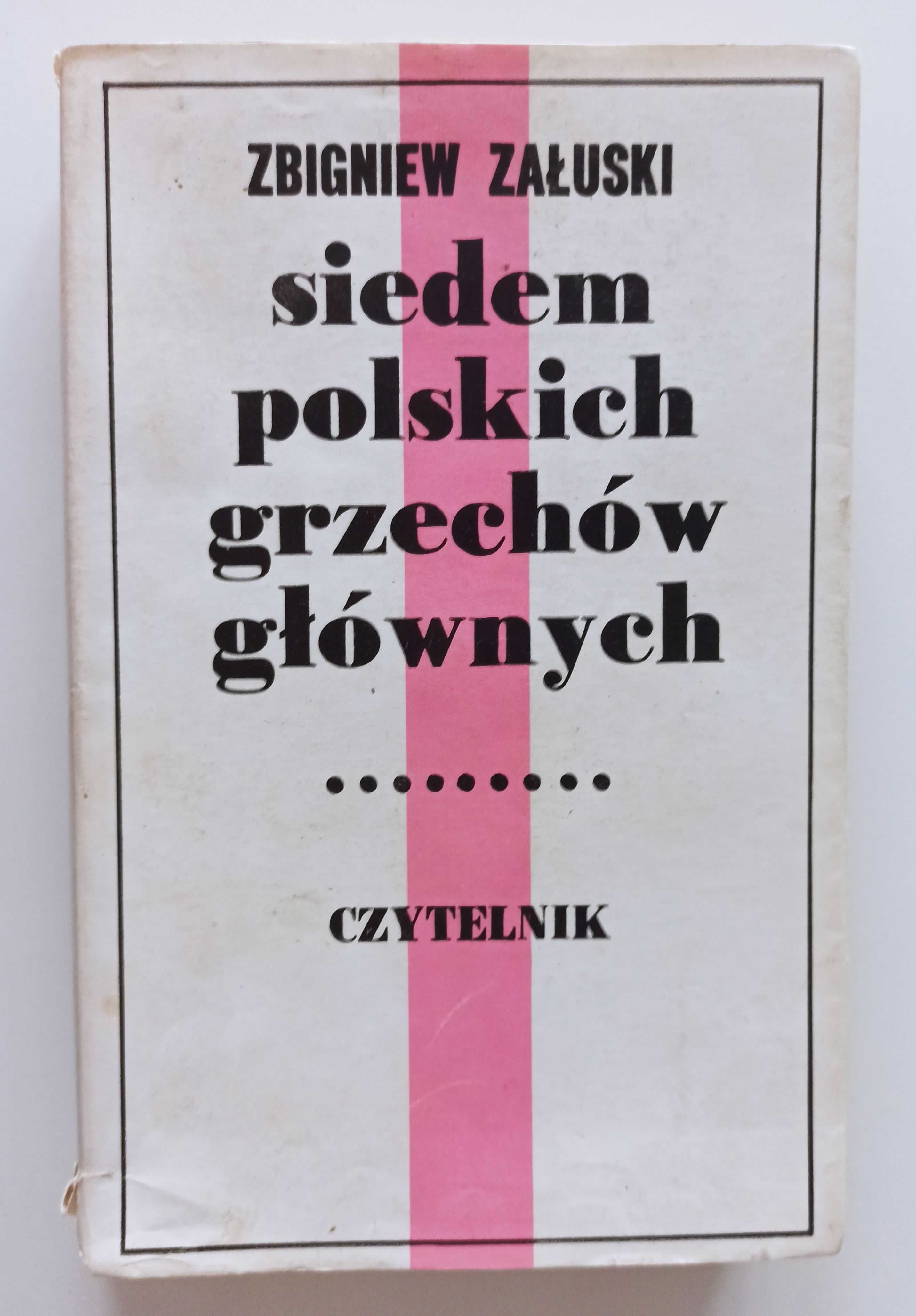 Siedem polskich grzechów głównych Zbigniew Załuski