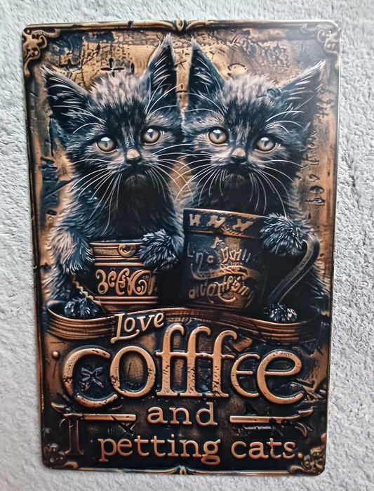 Metalowy znak z kotami  love black coffee