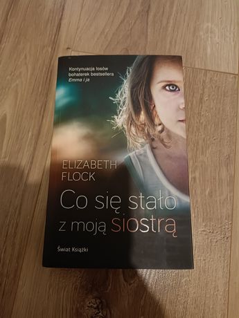 Elizabeth Flock Co się stało z moją siostrą