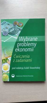 Wybrane problemy ekonomii. Ćwiczenia z zad. Wyd.Politechnika Poznańska