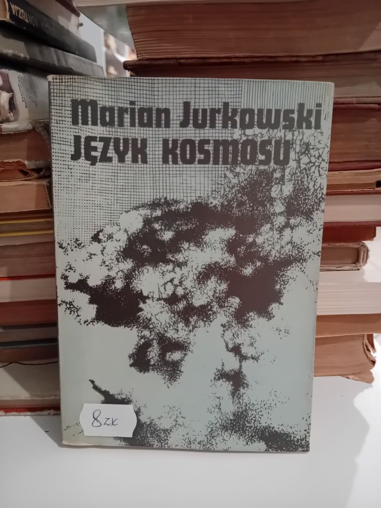 Marian Jurkowski Język kosmosu