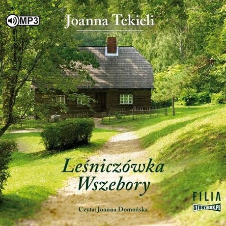 Leśniczówka Wszebory Audiobook, Joanna Tekieli