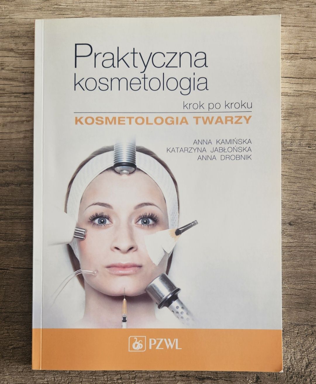 Praktyczna kosmetologia twarzy krok po kroku książka