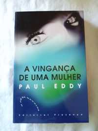 Livro A Vingança dae uma Mulher - Paul Eddy