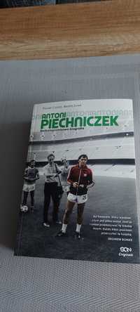 Książka: Antoni Piechniczek, bezkompromisowa biografia