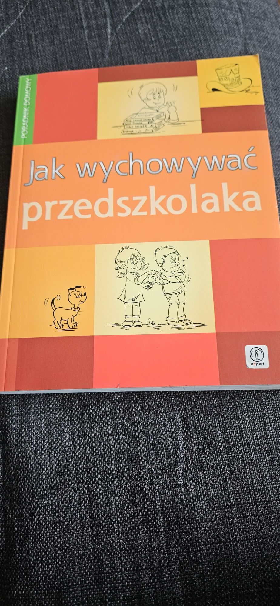 Jak wychować przedszkolaka