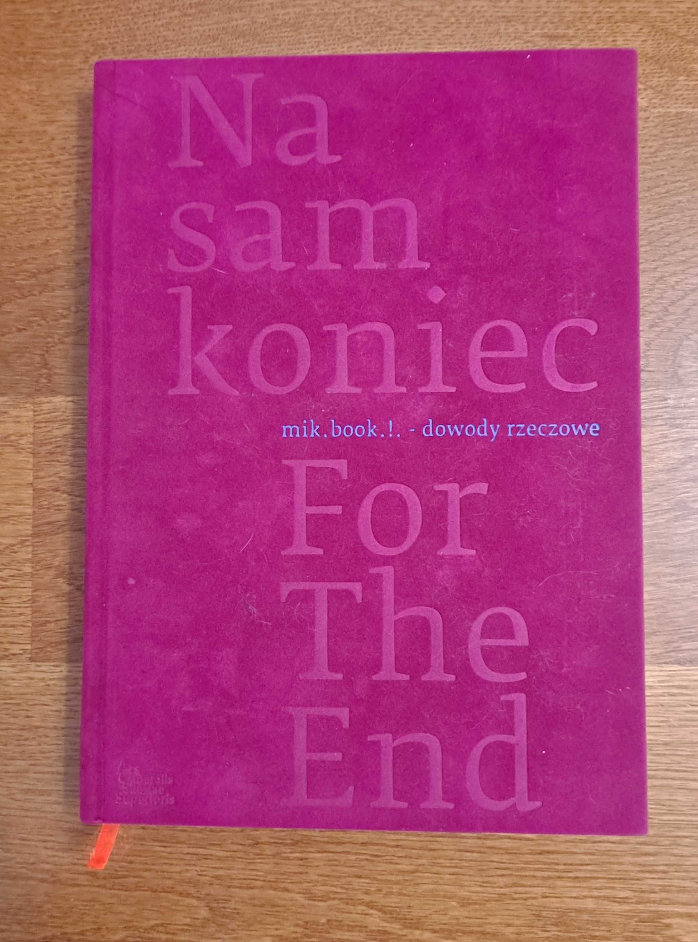 "Na sam koniec mik.book! - dowody rzeczowe" Wojtek Kucharczyk - unikat