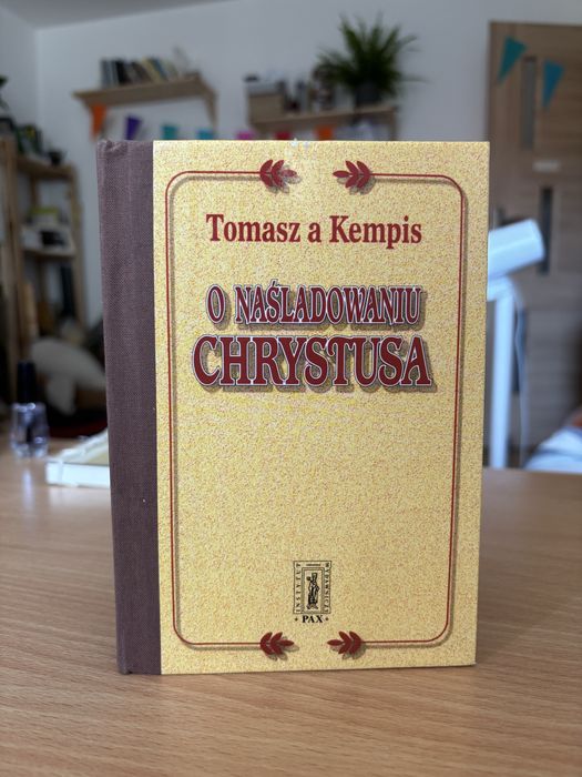 Tomasz a Kempis - O naśladowaniu Chrystusa
