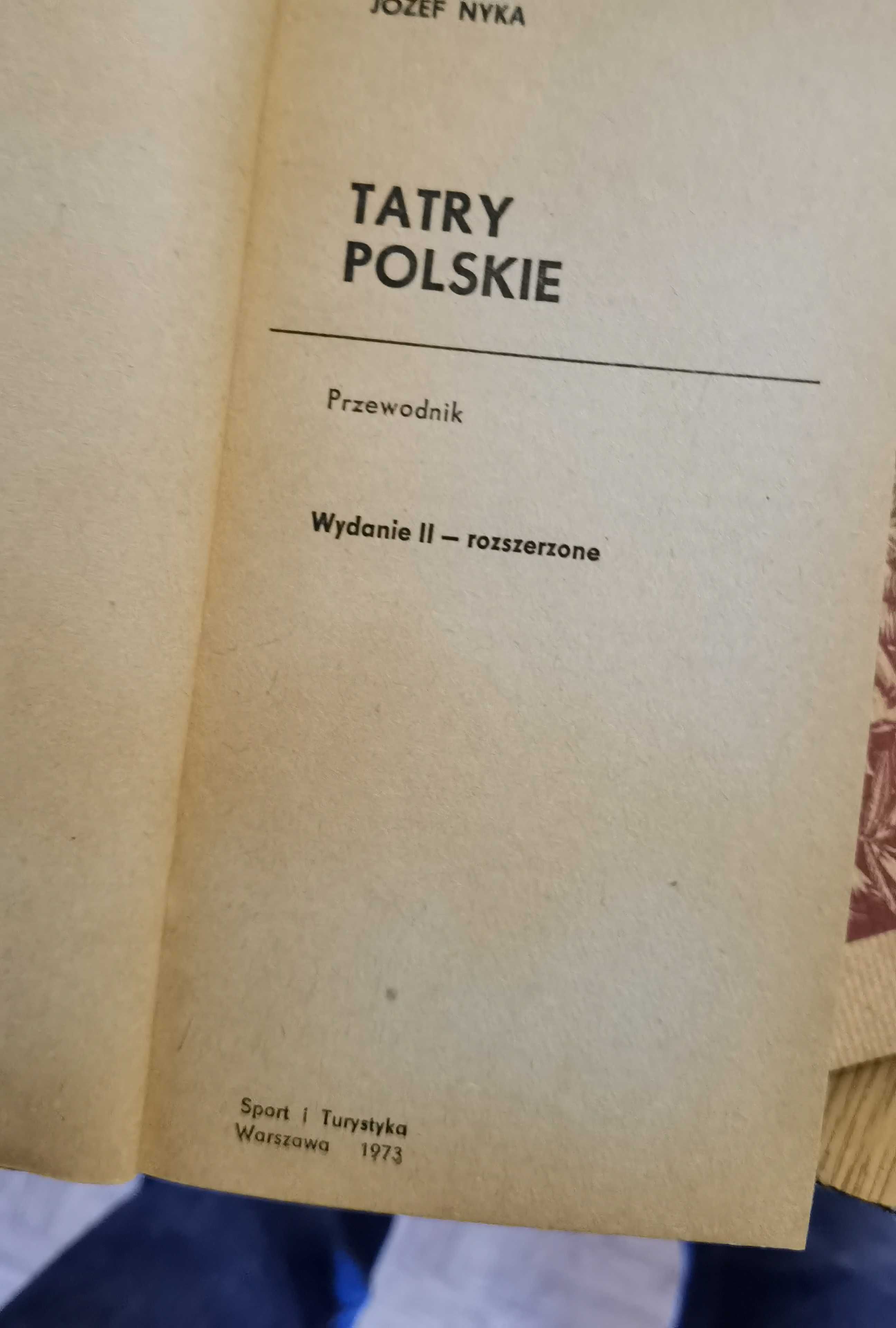 Tadeusz Nyka TATRY POLSKIE przewodnik, SiW 1973