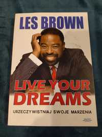 Les Brown Live your dreams Urzeczywistniaj swoje marzenia