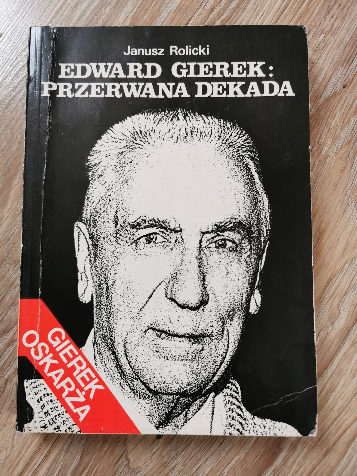 Książka "Edward Gierek: Przerwana dekada"