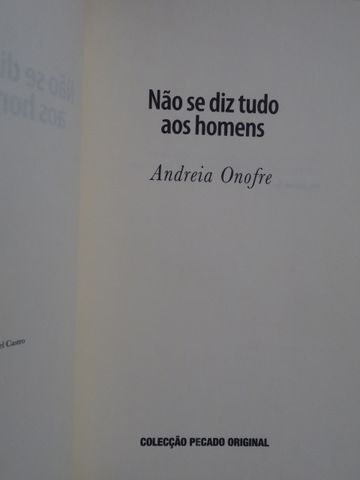 Não se Diz Tudo aos Homens de Andreia Onofre