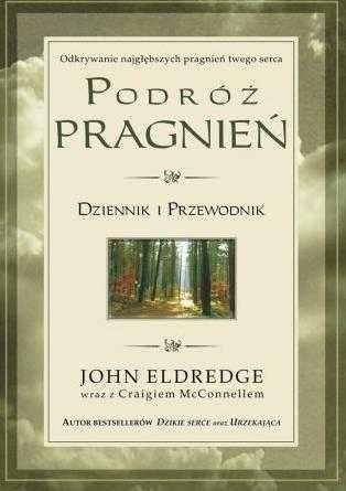 podróż pragnień eldredge