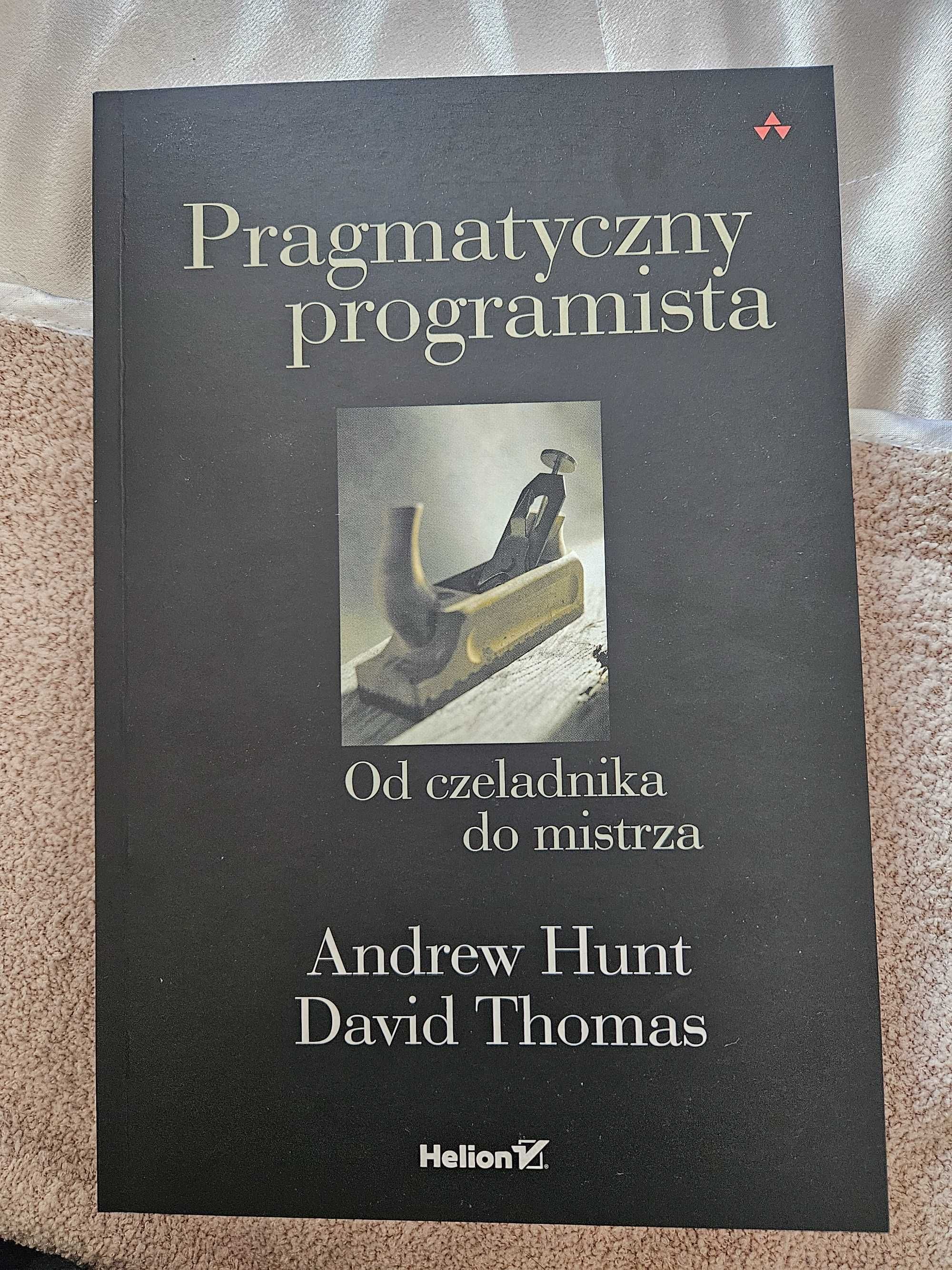 Książka Pragmatyczny programista Andrew Hunt, David Thomas HELION