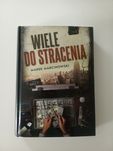 Książka "Wiele do stracenia" - twarda oprawa