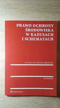 Prawo ochrony środowiska w kazusach i schematach