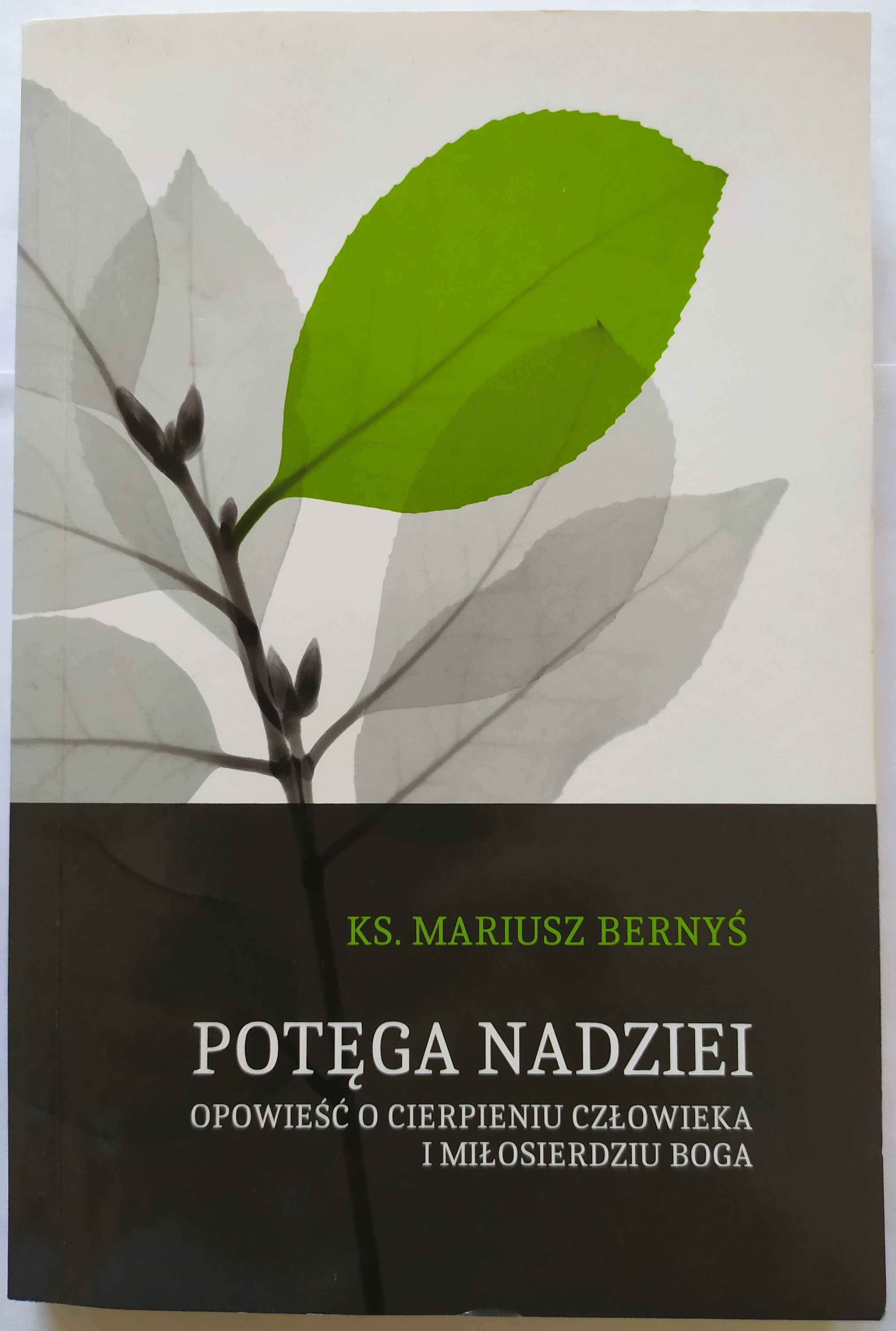 "Potęga nadziei”, ks. Mariusz Bernyś
