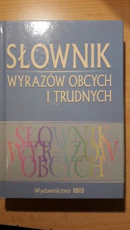 NOWY Słownik Wyrazów Obcych i Trudnych, wyd. IBIS 2012