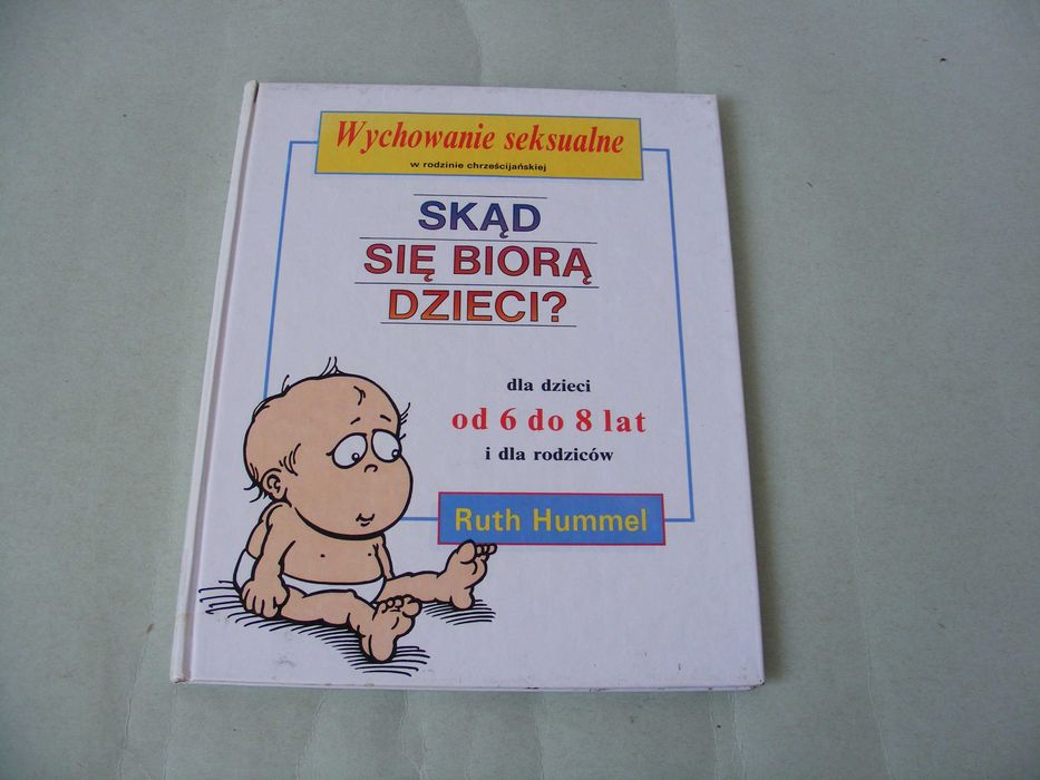 Skąd się biorą dzieci? Hummel / Dlaczego idę do szpitala? Ciliotta