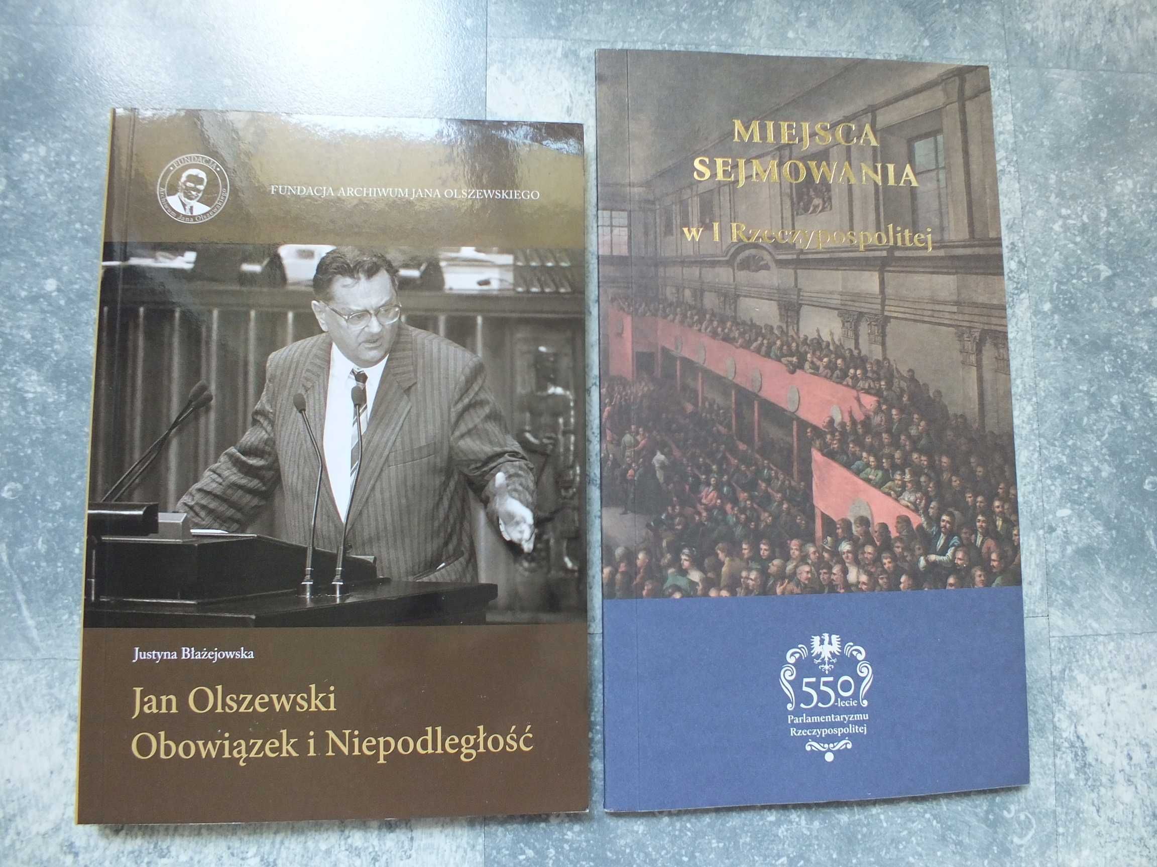 2szt. książki Jan Olszewski Obowiązek , Miejsca Sejmowania I RP ,NOWE