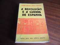 "A Revolução e a Guerra de Espanha" de P Broué e É Témime - 1ª Ed 1976