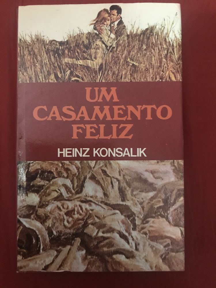 Um Casamento Feliz - Heinz Konsalik