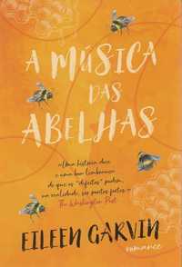 Livro A Música das Abelhas de Eileen Garvin  [Portes Grátis]