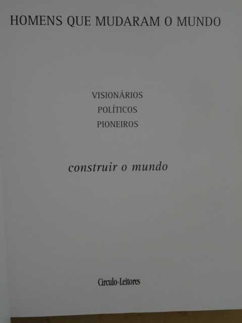 Homens que Mudaram o Mundo - Construir o Mundo