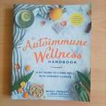 The Autoimmune Wellness Handbook