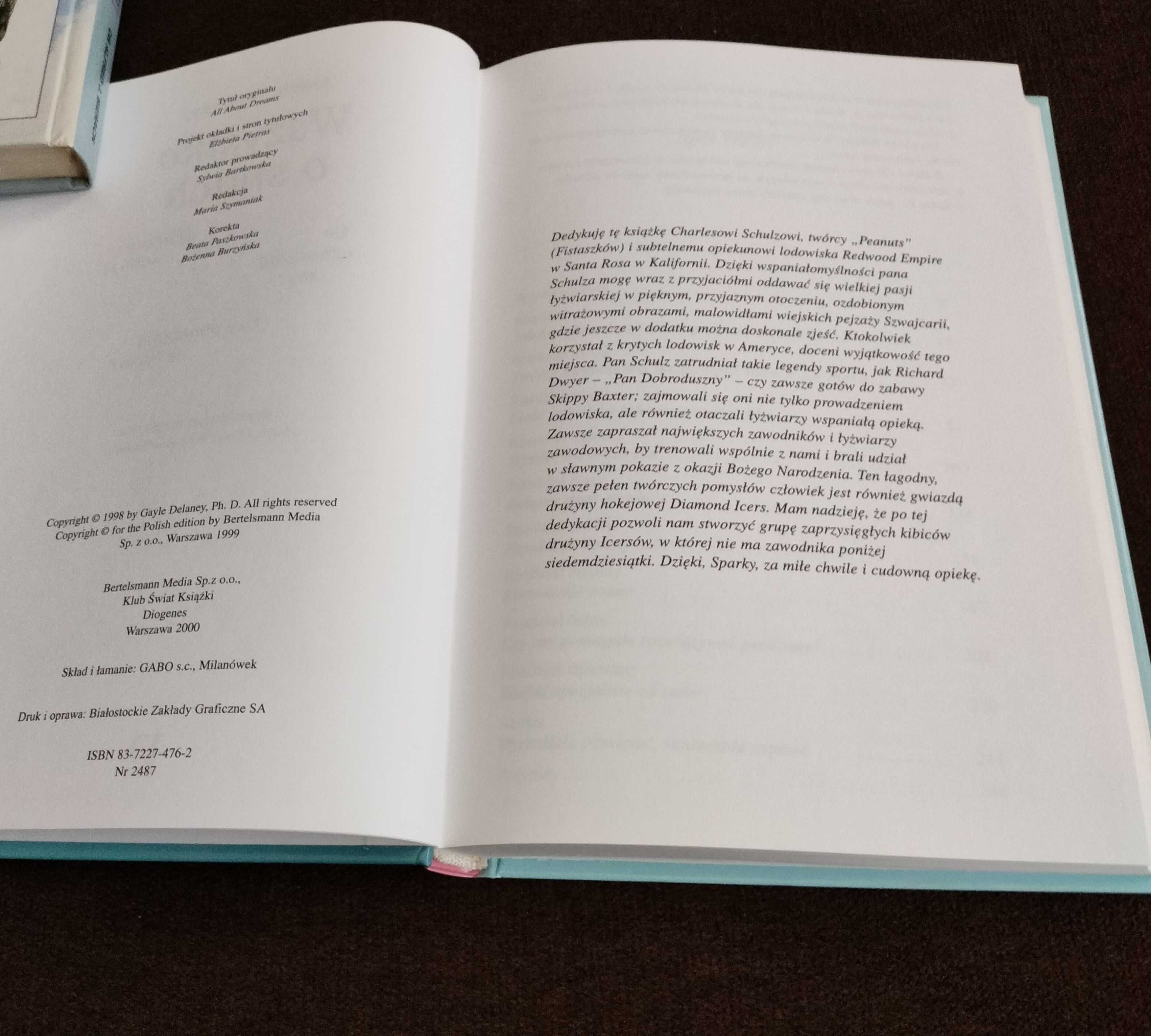 Wszystko o snach - Dlaczego śnimy ? Delaney Gayle 269 stron !